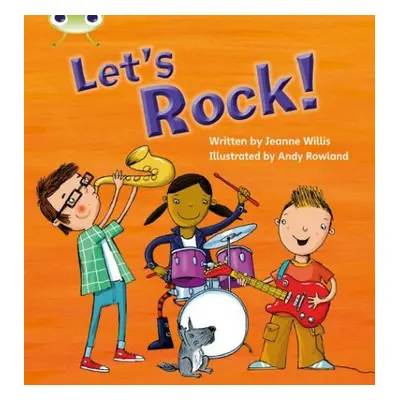 Bug Club Phonics - Phase 3 Unit 6: Let's Rock - Willis, Jeanne