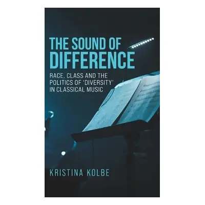 Sound of Difference - Kolbe, Kristina