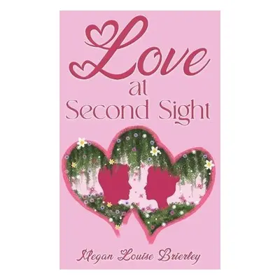 Love at Second Sight - Brierley, Megan Louise