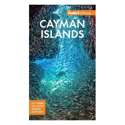 Fodor's InFocus Cayman Islands - Fodor's Travel Guides