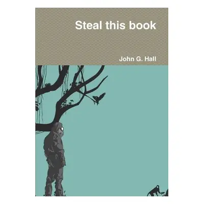 Steal this book - Hall, John G