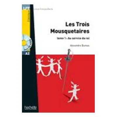 Les trois Mousquetaires Tome 1 Au service du Roi + audio download - Dumas, Alexandre