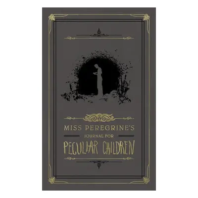 Miss Peregrine's Journal for Peculiar Children - Riggs, Ransom