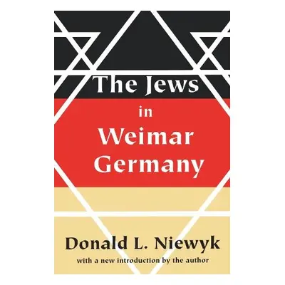 Jews in Weimar Germany - Niewyk, Donald L.