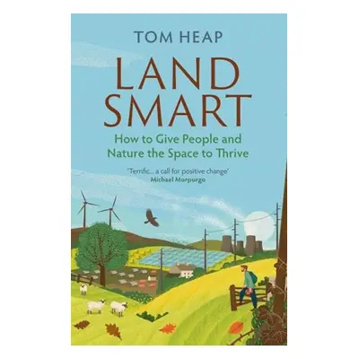 Land Smart - Heap, Tom