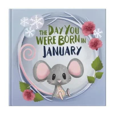 Day You Were Born In January. . . - Tapper, Lucy