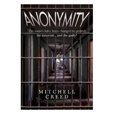 Anonymity - Creed, Mitchell