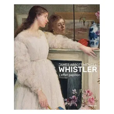 James Abbott McNeill Whistler