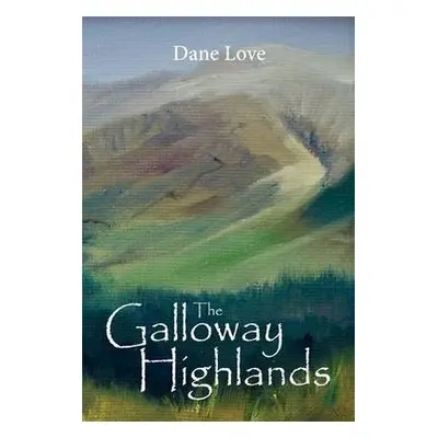 Galloway Highlands - Love, Dane