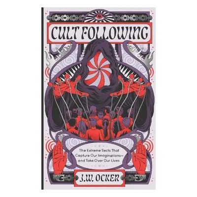 Cult Following - Ocker, J. W.