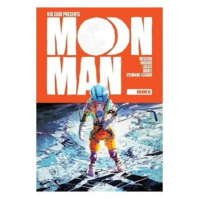 Moon Man Volume 1 - Mescudi, Scot "Kid Cudi" a Higgins, Kyle