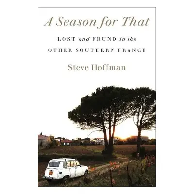 Season for That - Hoffman, Steve