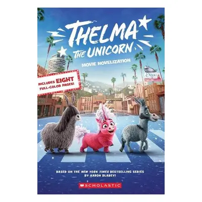 Thelma the Unicorn Movie Novelisation - Scholastic