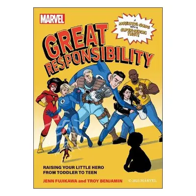 Marvel: Great Responsibility - Fujikawa, Jenn a Benjamin, Troy