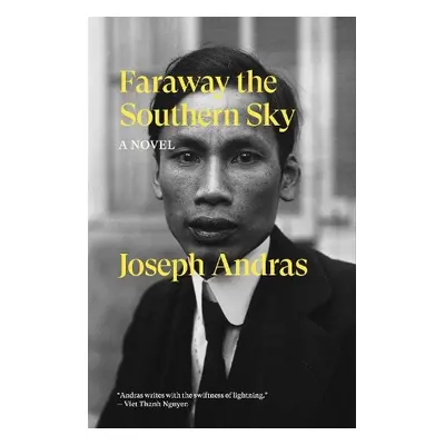 Faraway the Southern Sky - Andras, Joseph