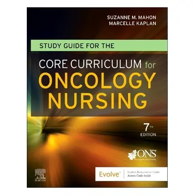 Study Guide for the Core Curriculum for Oncology Nursing