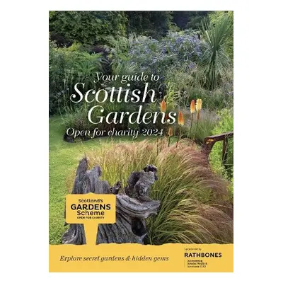 Your guide to Scottish Gardens Open for charity 2024 - Scotland's Gardens Scheme