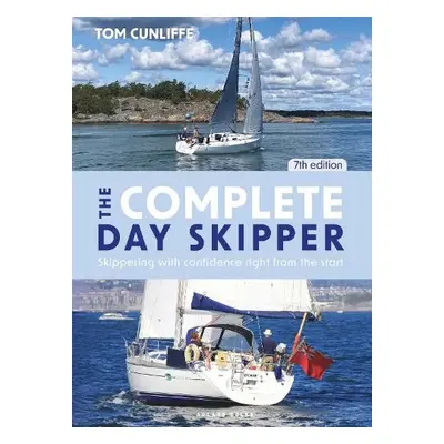 Complete Day Skipper 7th edition - Cunliffe, Tom