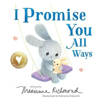 I Promise You All Ways - Richmond, Marianne