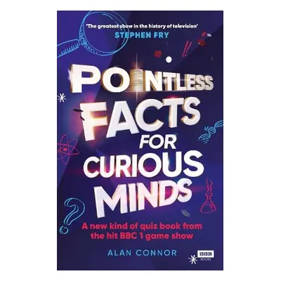 Pointless Facts for Curious Minds - Connor, Alan