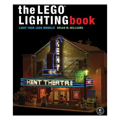 LEGO Lighting Book - Williams, Brian M