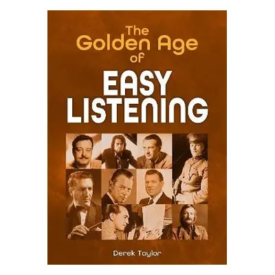 Golden Age of Easy Listening - Taylor, Derek