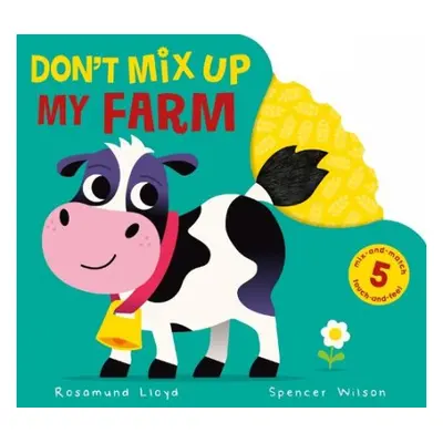 Don't Mix Up My Farm - Lloyd, Rosamund