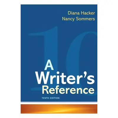 Writer's Reference - Hacker, Diana a Sommers, Nancy