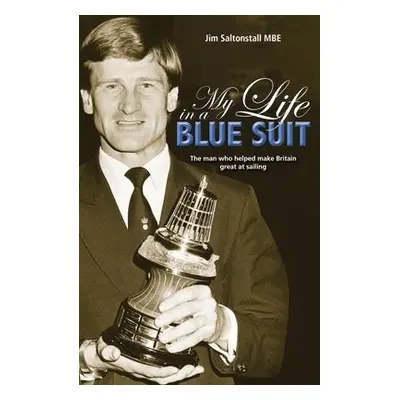 My Life in a Blue Suit - Saltonstall, Jim