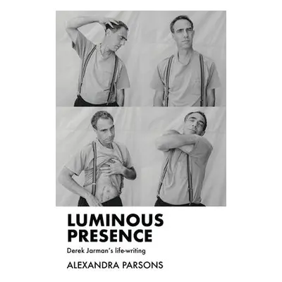 Luminous Presence - Parsons, Alexandra