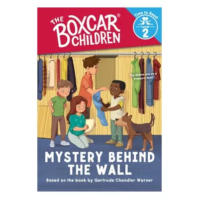 Mystery Behind the Wall (The Boxcar Children: Time to Read, Level 2) - Warner, Gertrude Chandler