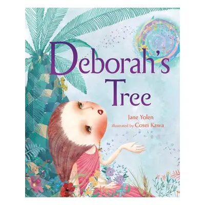 Deborah's Tree - Yolen, Jane