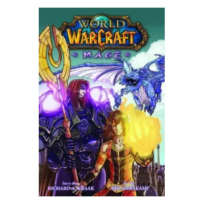 World of Warcraft: Mage - Knaak, Richard A.