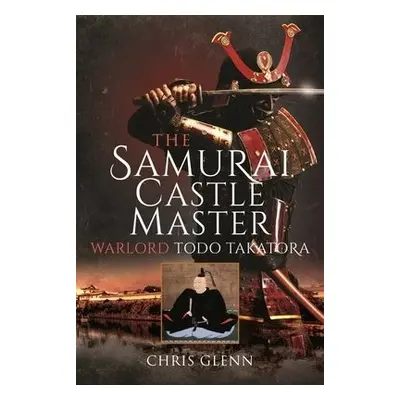 Samurai Castle Master - Glenn, Chris