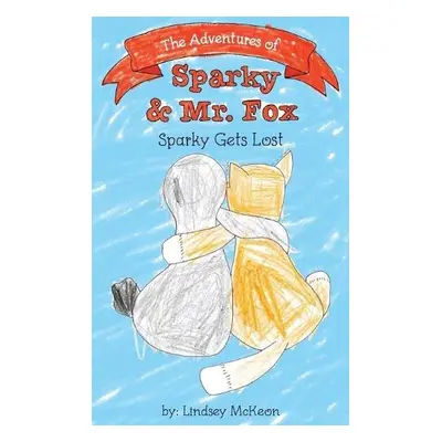 Adventures of Sparky a Mr. Fox - McKeon, Lindsey