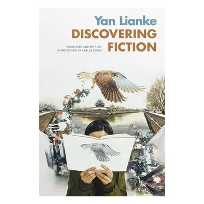 Discovering Fiction - Yan, Lianke