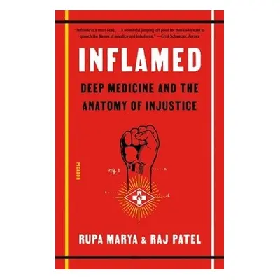 Inflamed - Marya, Rupa a Patel, Raj