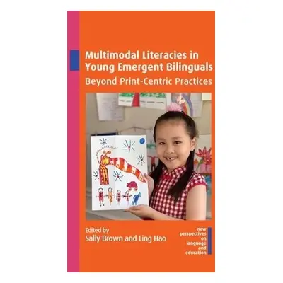 Multimodal Literacies in Young Emergent Bilinguals