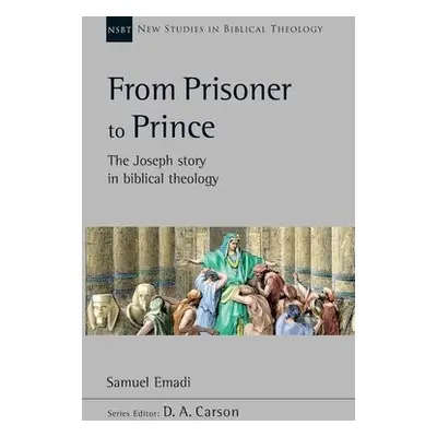 From Prisoner to Prince - Emadi, Dr Samuel