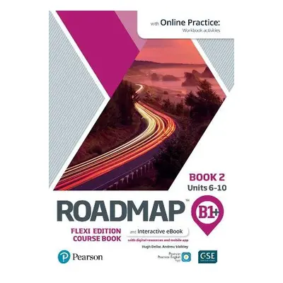 Roadmap B1+ Flexi Edition Course Book 2 with eBook and Online Practice Access - Dellar, Hugh a W