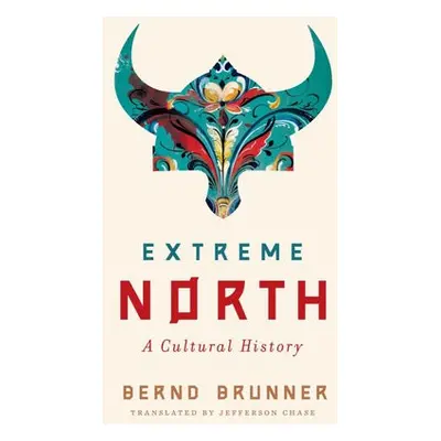 Extreme North - Brunner, Bernd