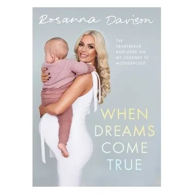 When Dreams Come True - Davison, Rosanna