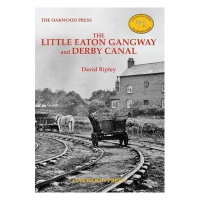 Little Eaton Gangway and Derby Canal - Ripley, David