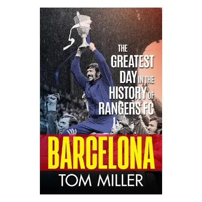 Barcelona - Miller, Tom