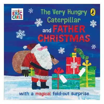 Very Hungry Caterpillar and Father Christmas - Carle, Eric