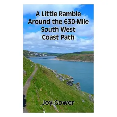 Little Ramble Around the 630-Mile South West Coast Path - Gower, Joy