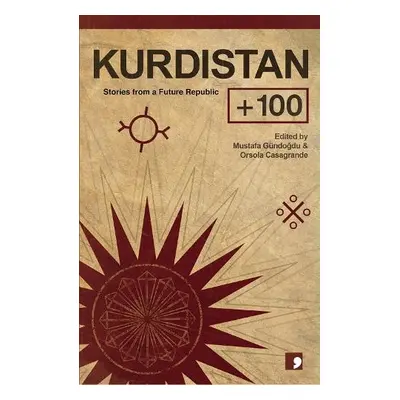 Kurdistan +100 - Kaygusuz, Sema a Simsek, Meral a Erbey, Muharrem a Karabey, Huseyin a Evdike, N