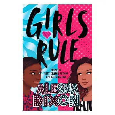 Girls Rule - Dixon, Alesha