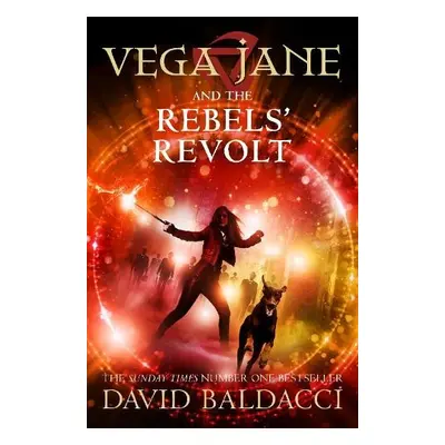 Vega Jane and the Rebels' Revolt - Baldacci, David