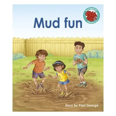 Mud fun - George, Paul